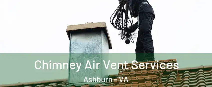  Chimney Air Vent Services Ashburn - VA