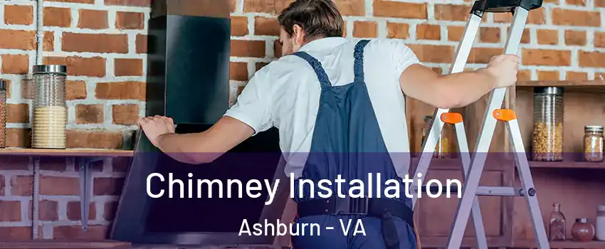  Chimney Installation Ashburn - VA
