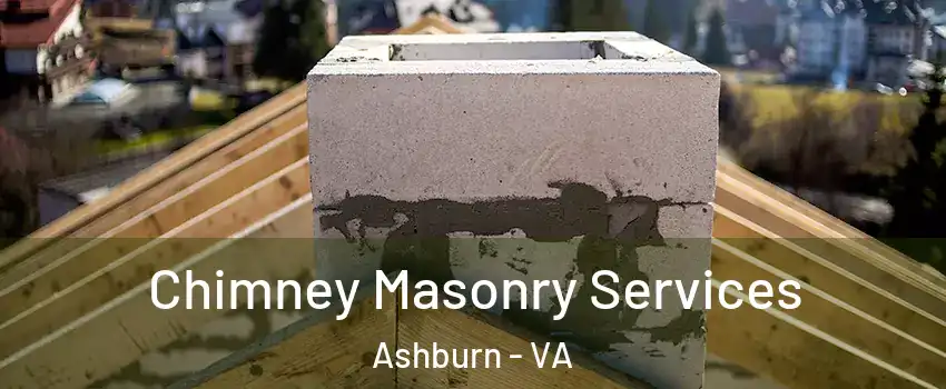  Chimney Masonry Services Ashburn - VA
