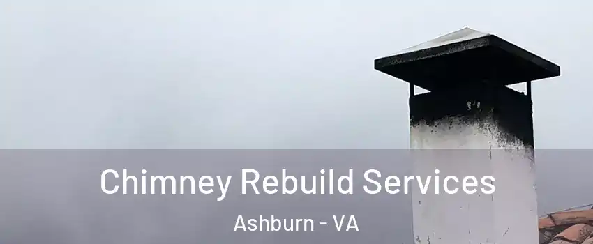  Chimney Rebuild Services Ashburn - VA
