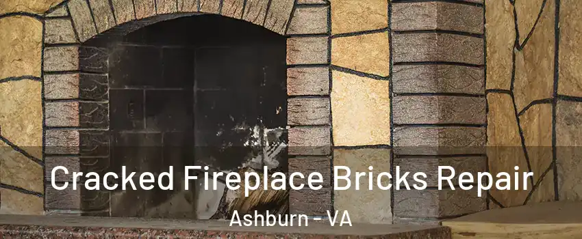  Cracked Fireplace Bricks Repair Ashburn - VA