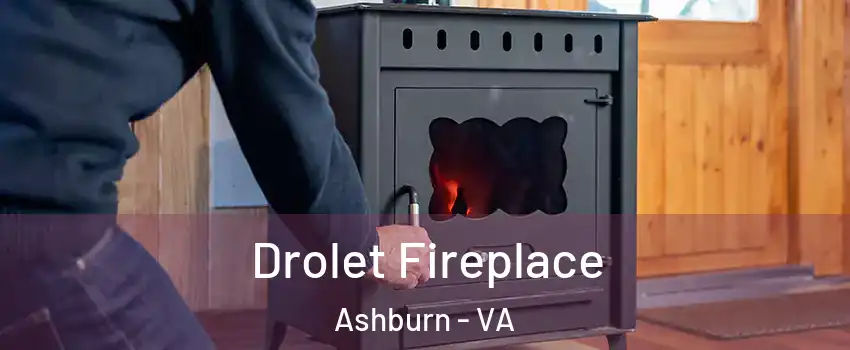  Drolet Fireplace Ashburn - VA