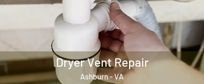  Dryer Vent Repair Ashburn - VA
