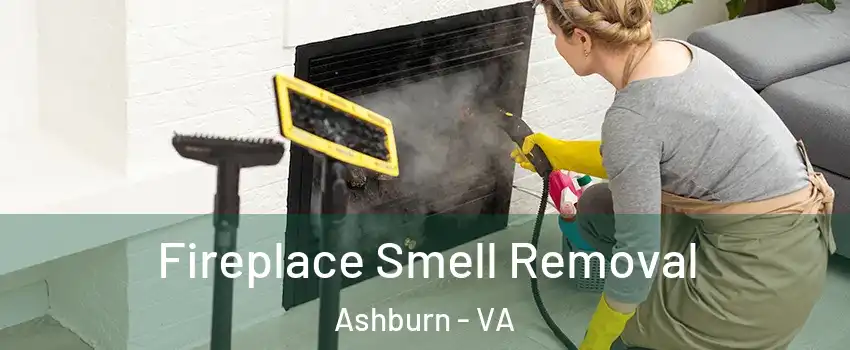  Fireplace Smell Removal Ashburn - VA