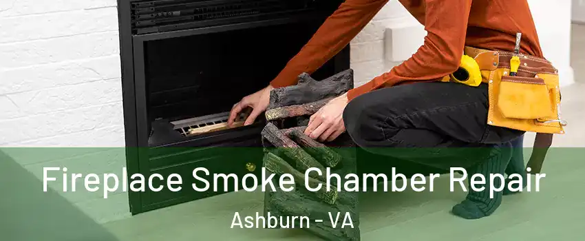  Fireplace Smoke Chamber Repair Ashburn - VA