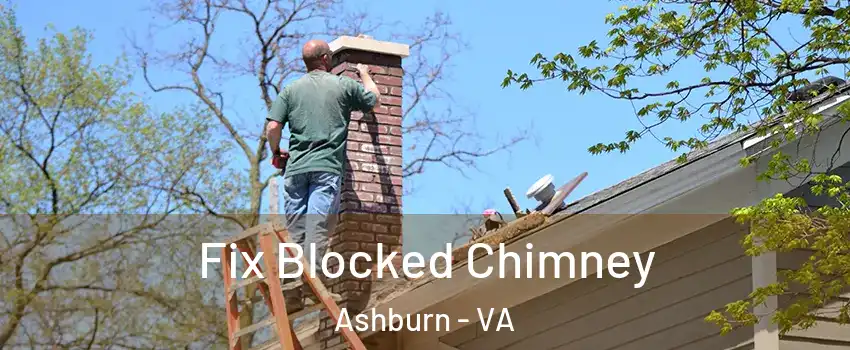  Fix Blocked Chimney Ashburn - VA