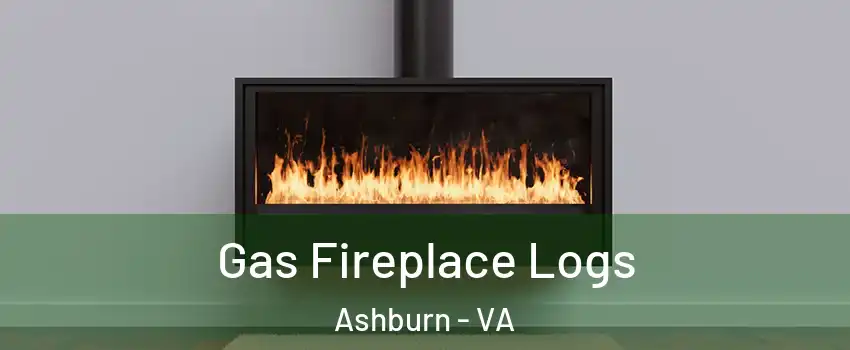  Gas Fireplace Logs Ashburn - VA