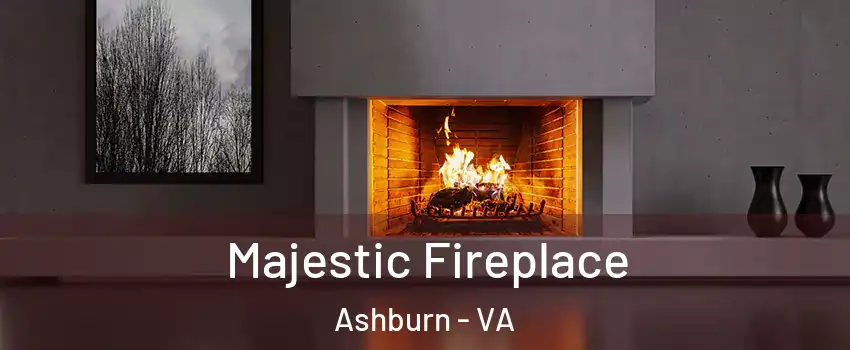  Majestic Fireplace Ashburn - VA