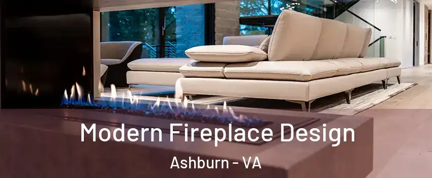  Modern Fireplace Design Ashburn - VA