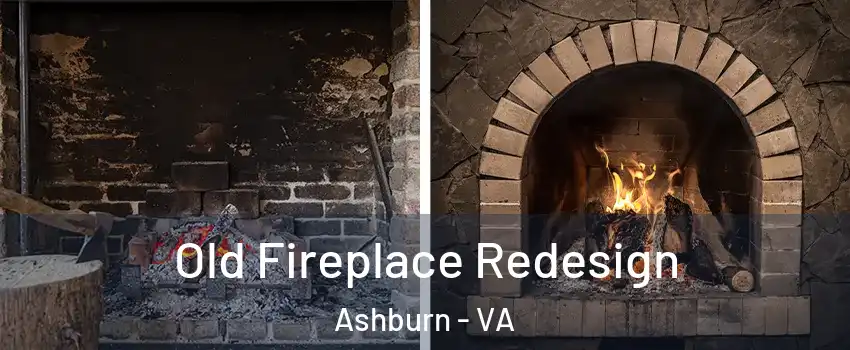  Old Fireplace Redesign Ashburn - VA