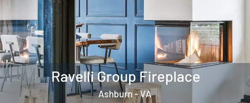  Ravelli Group Fireplace Ashburn - VA