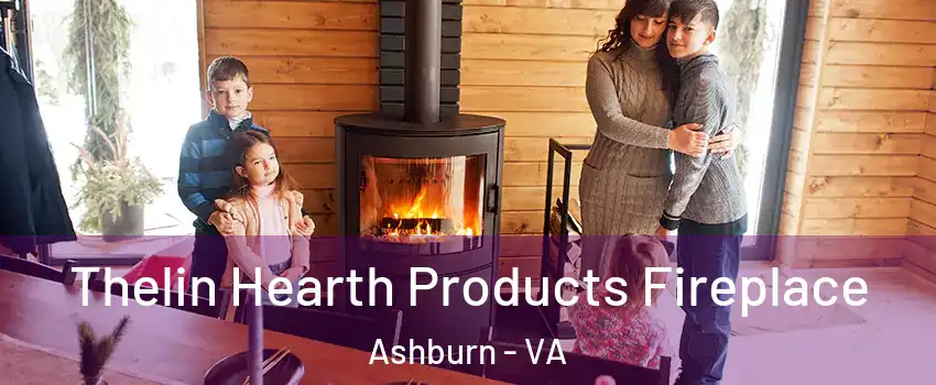  Thelin Hearth Products Fireplace Ashburn - VA