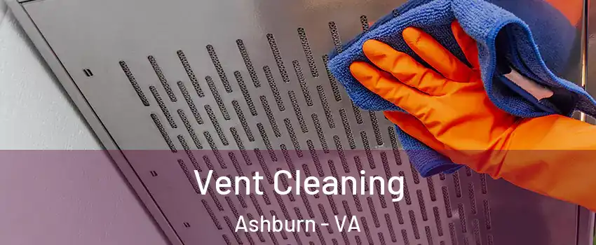  Vent Cleaning Ashburn - VA