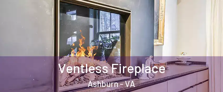  Ventless Fireplace Ashburn - VA
